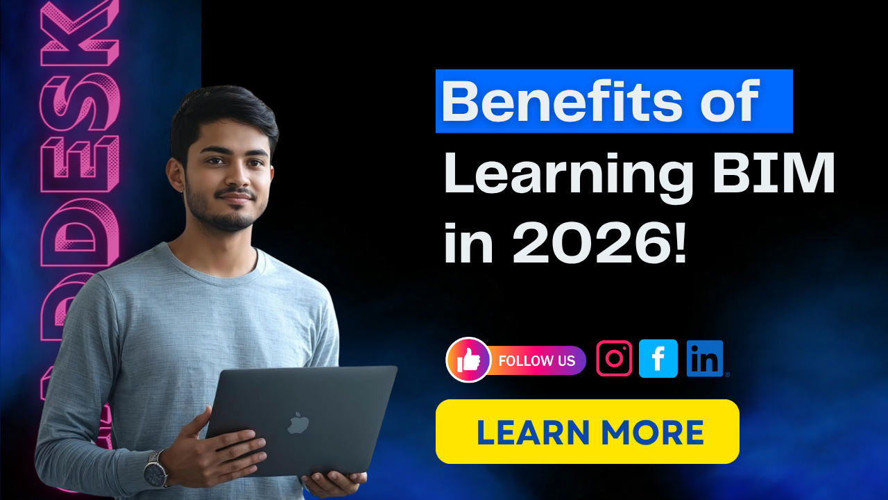 Benefits of Learning BIM in 2026! Caddesk Hyderabad