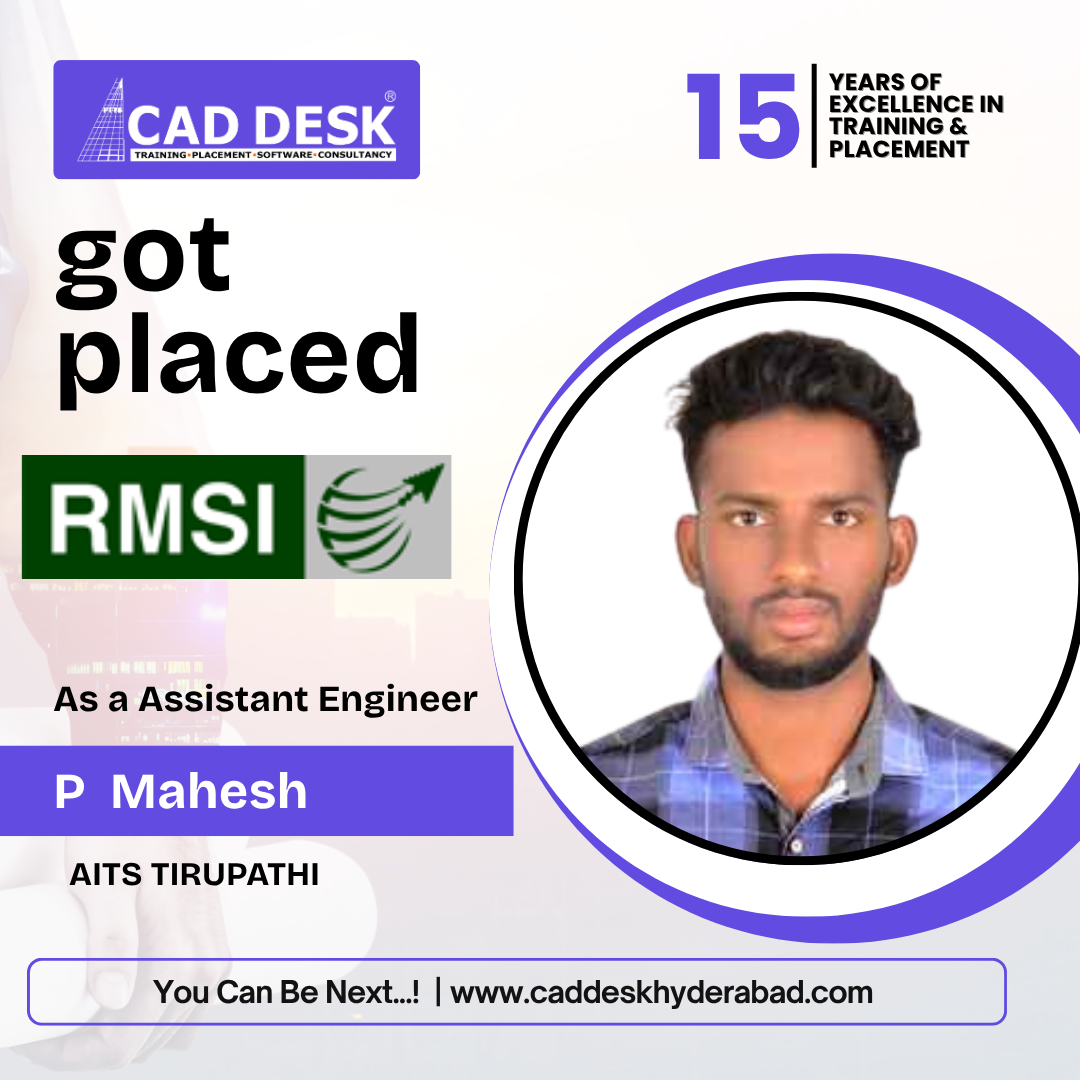 Graphic announcing placement: Cad Desk logo with 'got placed', RMSI logo, and a circular portrait of P Mahesh labeled as 'As a Assistant Engineer' at AITS Tirupati, with a 'You Can Be Next' banner on the bottom.