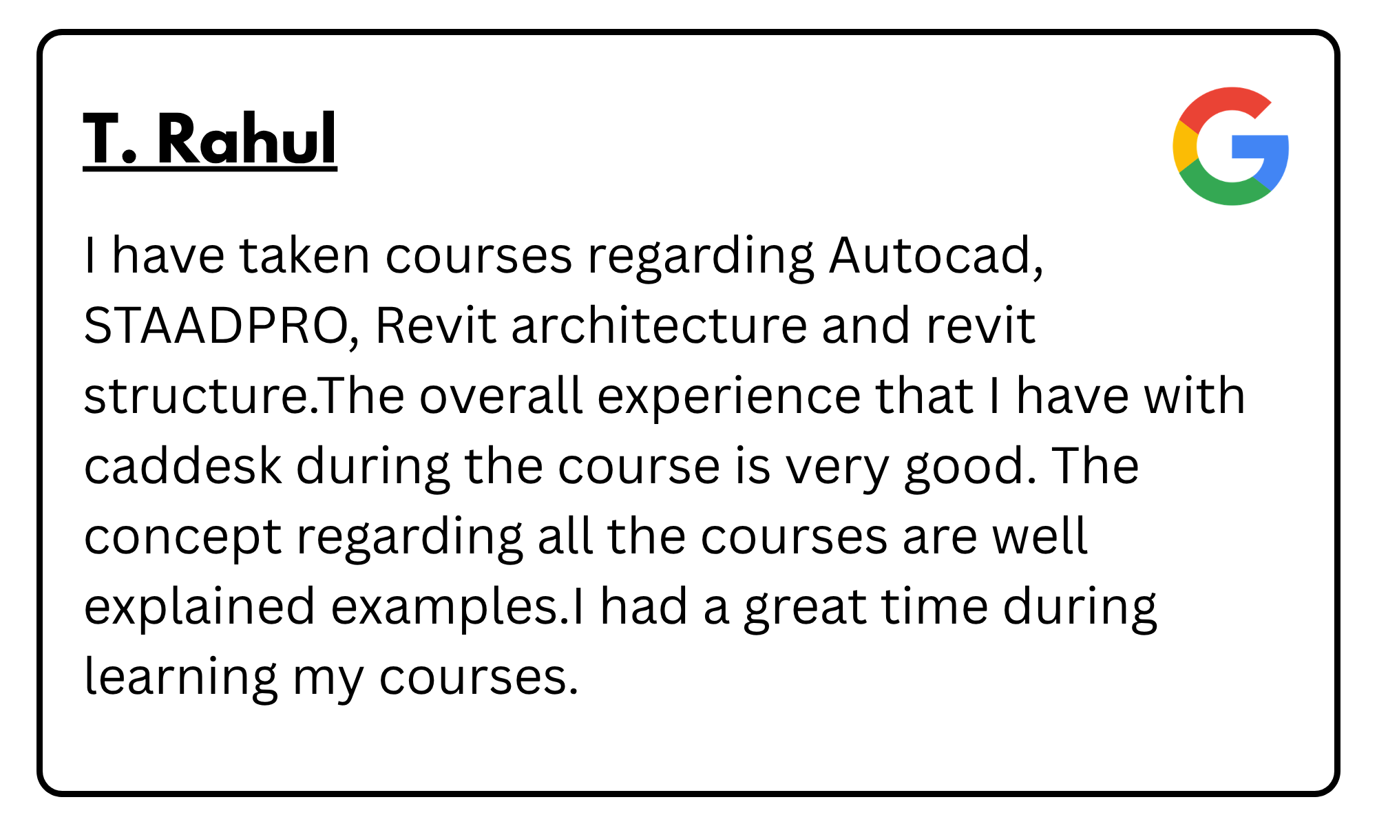 Testimonial card for T. Rahul with Google logo, describing AutoCAD courses and positive learning experience.