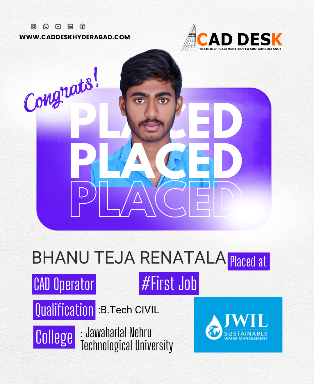 Poster announcing Bhanu Teja Renatala placed as CAD Operator for a first job; includes JWIL logo and university name.